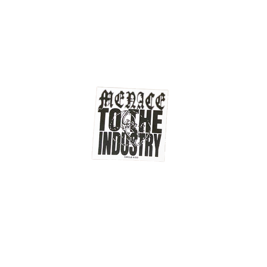 Menace To The Industry Sticker